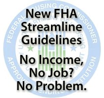 New FHA Streamline Guidelines Spring 2011