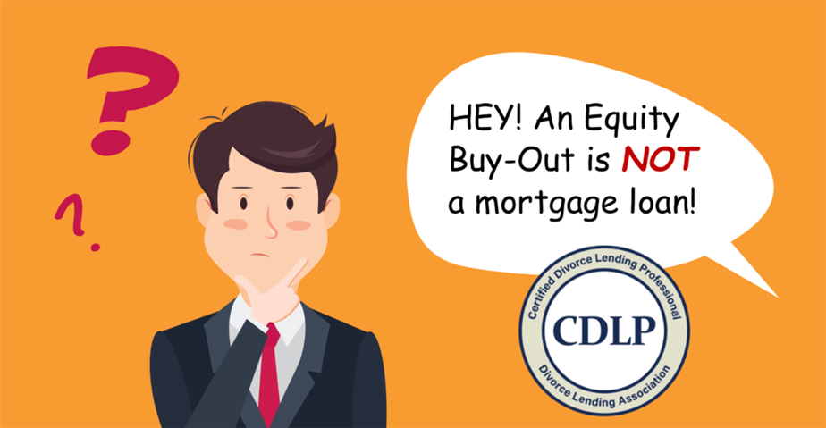 An Equity Buy Out is Not a Mortgage Loan